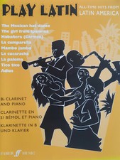 Play Latin - Hits de tous les temps d'Amérique latine - Clarinette et piano Bflat