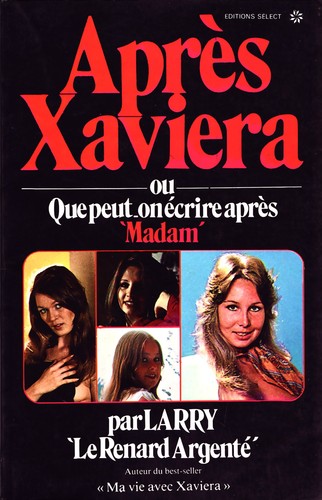 Après xaviera - xaviera, (hollander)
