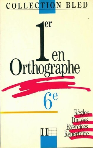 Premier orthographe - 6e,