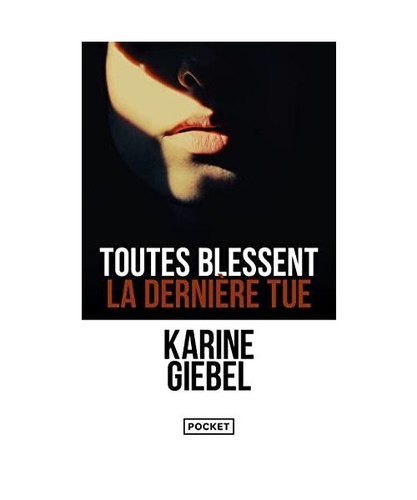 Toutes blessent dernière - blessent,, la