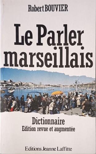 Parler marseillais - marseillais,