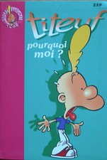 Titeuf pourquoi moi - titeuf,