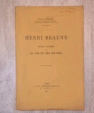 Livre- Henri Beaune Sa Vie Et