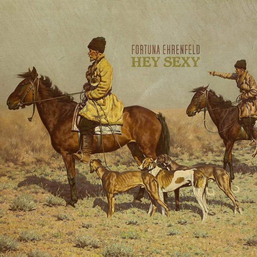 Fortuna ehrenfeld hey sexy - hey,