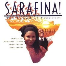 Sarafina the sound - the, of