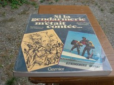 SI LA GENDARMERIE M'ETAIT