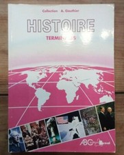 Histoire Terminales Collection A. Gauthier Manuel scolaire ABC 1989