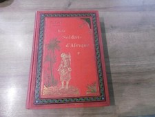 ancien livre nos soldats d'Afrique  par E Cat