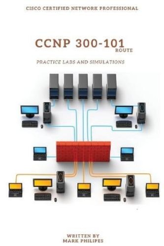 Mark philipes ccnp 300 101 - mark,