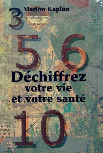Déchiffrez votre vie - , et
