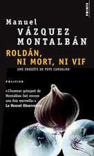 Roldan, ni mort ni vif - Vázquez Montalbán, Manuel