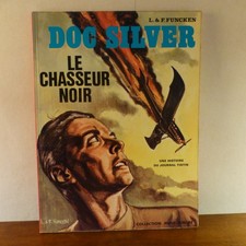 L & f funcken  DOC SILVER  Le chasseur noir   EO  TBE