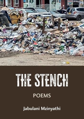 Jabulani mzinyathi the - mzinyathi, stench