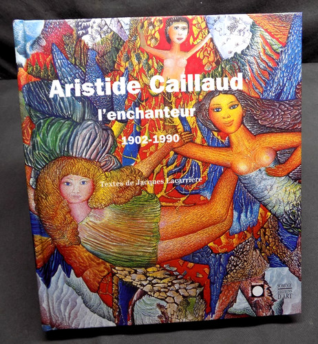 Aristide caillaud enchanteur - aristide, l'enchanteur