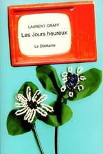 Les Jours heureux, Laurent Graff