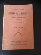 Traité abrégé des secrets de la baguette et du pendule des sourciers, PADEY 1935