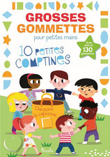 Livre Gommettes - Grosses Gommettes pour petites mains - 10 Petites Comptines, d