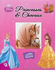 PRINCESSES DISNEY - PRINCESSES ET CHEVAUX, COLLECTIF