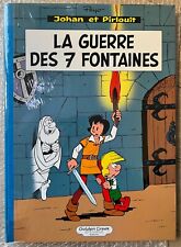 TL GOLDEN CREEK PEYO JOHAN PIRLOUIT " GUERRE 7 FONTAINES " N°/320 EX ETAT NEUF