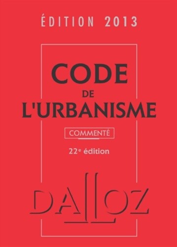 Code urbanisme 2013 - code, l'urbanisme