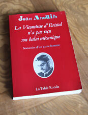 "La vicomtesse d'Eristal n'a pas reçu son balai mécanique" J. ANOUILH Tab. ronde