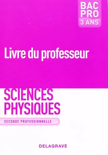 Sciences physiques 2de bac - sciences, pro