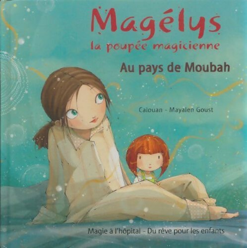 Magélys poupée magicienne - la,