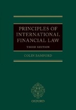 Colin Bamford Principles of International Financial Law (Poche)