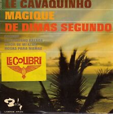 LE CAVAQUINHO MAGIQUE DE DIMAS SEGUNDO COLIBRI FRENCH ORIG EP