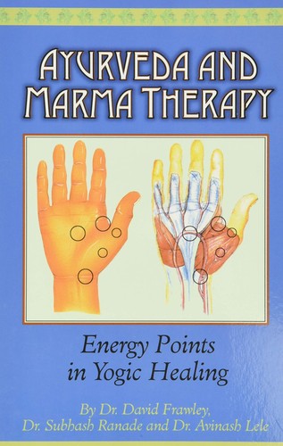 Ayurveda and marma - marma, therapy