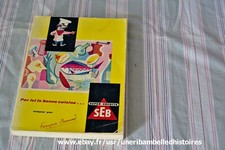 Livres recettes "Par ici la bonne cuisine" Françoise Bernard, cocotte minute SEB