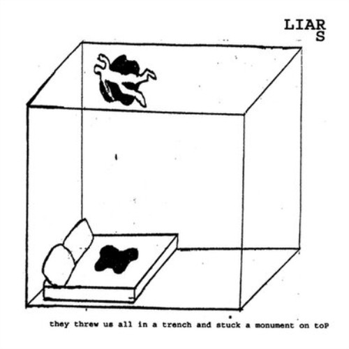 Liars they threw all - all, in