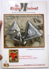 LE REGNE MINERAL ~ N°83 ~ Minéralogie de la carrière d’Uclas-du-Bosc (Hérault) ~