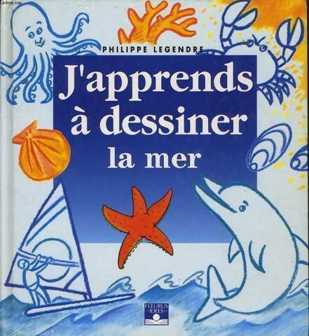 Apprends dessiner la - dessiner, mer