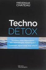Techno Detox, Frédérique Chateau