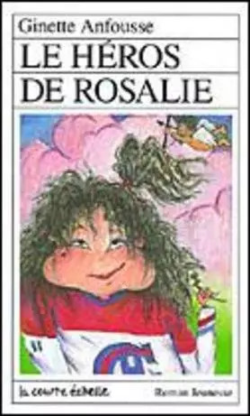 Rosalie héros de - :,