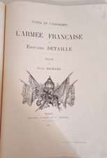 Richard (Jules) & Detaille (Edouard) – Types et uniformes. L’armée Française.