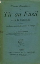 Livre ancien tir au fusil et à la carabine le Lieutenant Colonel Derue 1894 