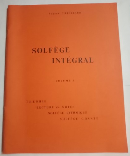 Solfège intégral vol 1 - vol,