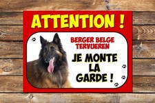 Plaque attention au chien Berger belge tervueren Je monte la garde