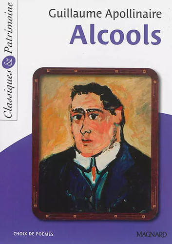 Alcools guillaume apollinaire - guillaume,