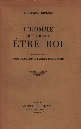 Homme qui voulut être roi - qui,