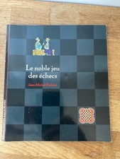 JEAN MICHEL PECHINE LE NOBLE JEU DES ECHECS ED DECOUVERTES GALLIMARD 1997