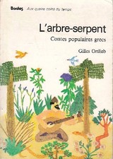 L'arbre-serpent - Gilles