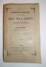 Médecine. Causes des Maladies Scrofuleuses. J.-G.-A.Lugol. 1844.