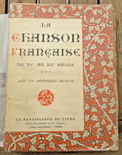 CHANSON/FRANCAISE/du XV AU XXème siecle/RENAISSANCE DU LIVRE/1930/EX SUR VERGE