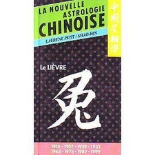Livre La nouvelle astrologie chinoise le lievre
