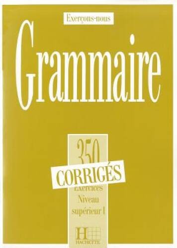 350 exercices grammaire - 350,