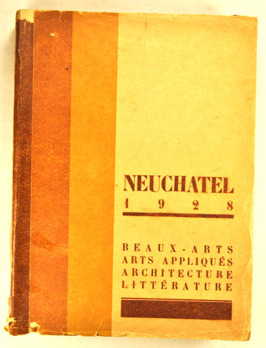 Neuchatel 1928 beaux - beaux, arts