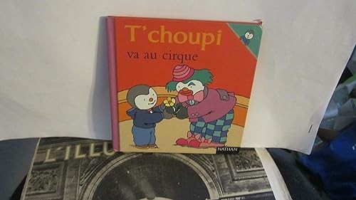 Choupi cirque - va, au